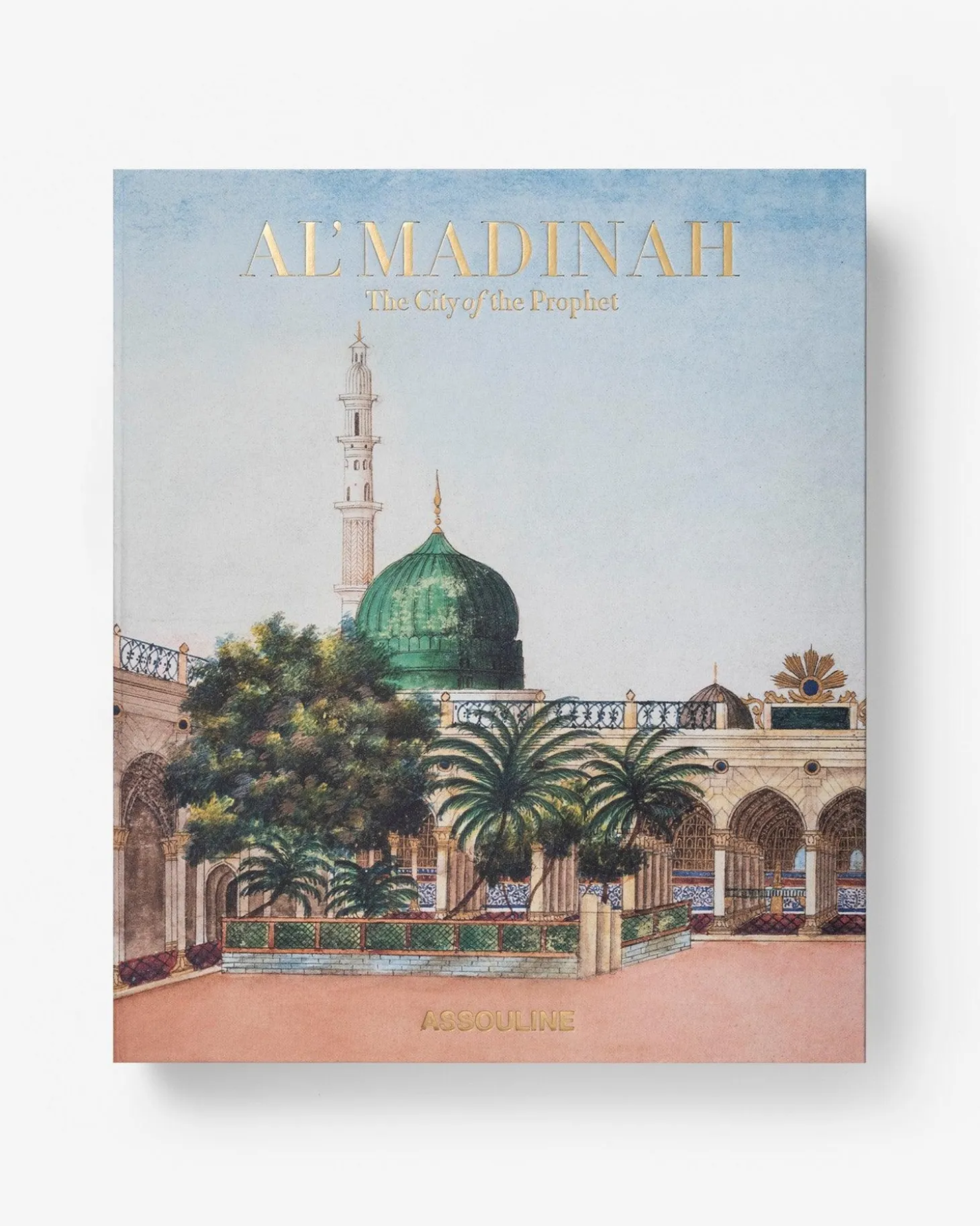 ASSOULINE Travel|Architecture & Design|Al'Madinah: The City of the Prophet