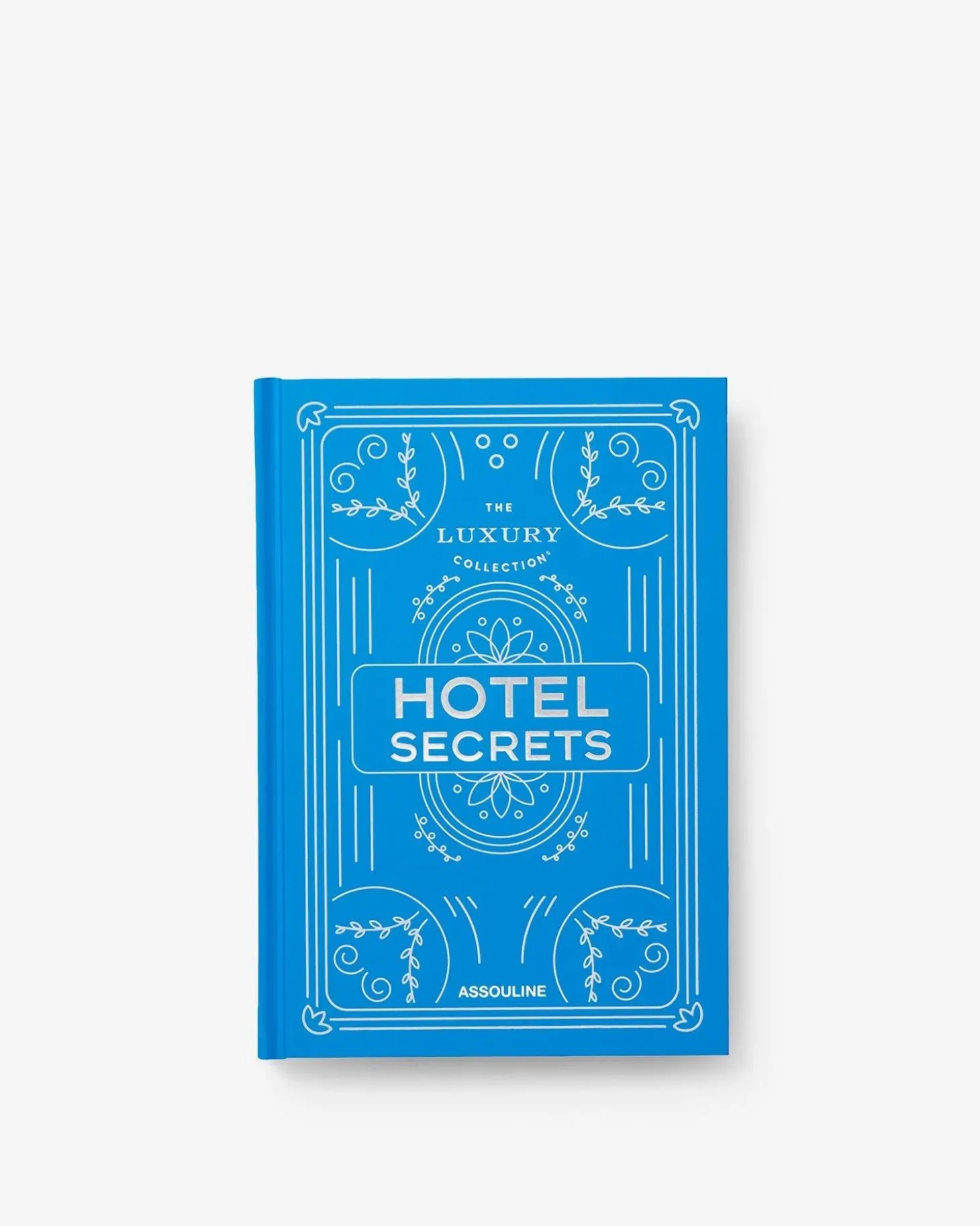 ASSOULINE Travel|The Luxury Collection: Hotel Secrets